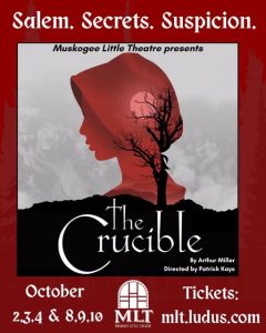 Muskogee Little Theatre presents “The Crucible”