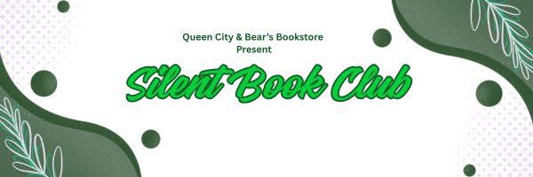 Silent Book Club with Bear's Bookstore flyer